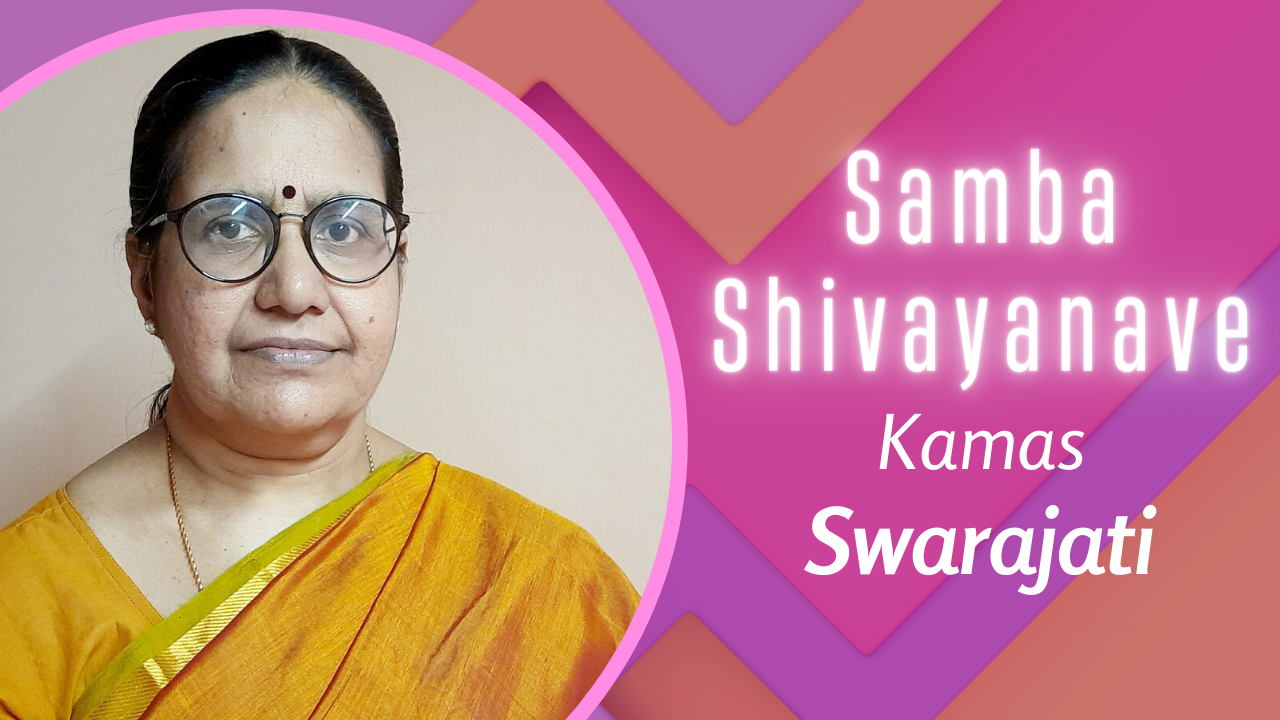 Sambasivayenave Swarajathi/ Ragam Kamas/ Carnatic Music for Beginners